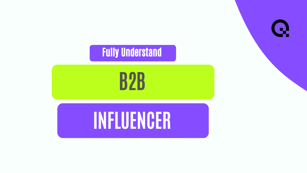 The Power of B2B Influencer Marketing: A Comprehensive Guide